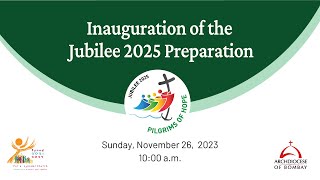 Live Inauguration of the Jubilee 2025 Preparation  Archdiocese of Bombay [upl. by Gustavus]