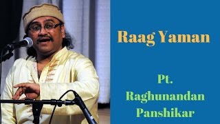 Raag Yaman Pt Raghunandan Panshikar [upl. by Tommi]