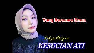 KESUCIAN ATI LIDYA ARIZMA [upl. by Skye]