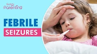 Febrile Seizures [upl. by Amees602]