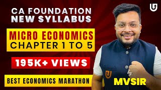 CA Foundation Economics One Shot Marathon  Chapter 1234 amp 5  CA Mohnish Vora MVSIR [upl. by Harpp344]