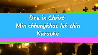 Mizo Karaoke  Min chhungkhat leh thin One in Christ [upl. by Hayley]