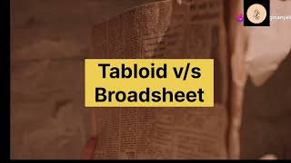 Tabloid vs Broadsheet Newspaper [upl. by Flieger]