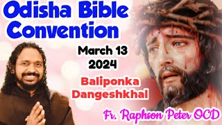 Fr Raphson Peter OCD Avila Sadan is live odisha Bible Convention Baliponka [upl. by Noiraa]