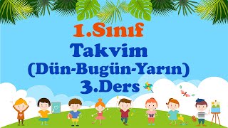 1Sınıf Takvim dün bugünyarın 3bölüm [upl. by Mcgregor]