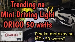 Mini Driving Light ORIGO 50 watts on NMAX v2  MDL 50 WATTS TESTING SA DILIM  XCL ORIGO 50 WATTS [upl. by Homans]