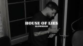 House Of Lies  Karan Aujla Slowed Reverb [upl. by Llerahs]