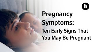 Pregnancy Symptoms 10 Early Signs That You May Be Pregnant  Healthline [upl. by Pickett]