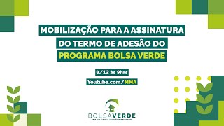 Mobilização para a assinatura do Termo de Adesão ao Programa Bolsa Verde [upl. by Gaiser]