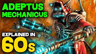 ADEPTUS MECHANICUS and the QUEST FOR KNOWLEDGE explained in 60s  Warhammer 40k Lore [upl. by Marchak]