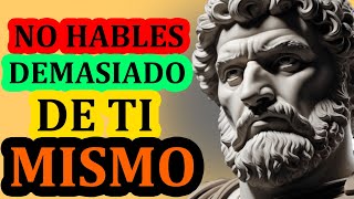 10 FORMAS EN LAS QUE TE DAÑA EL HABLAR DE TI MISMO ESTOICISMO [upl. by Xena]