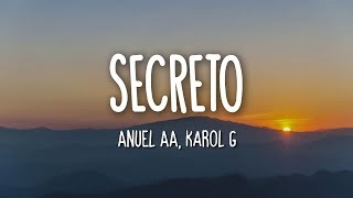 Anuel AA Karol G  Secreto LetraLyrics [upl. by Enomrej575]