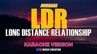 LDR Long Distance Relationship Norhana  KARAOKE VERSION  QUALITY AUDIO [upl. by Noreen]