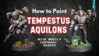 KILL TEAM HIVESTORM Painting Tempestus Aquilons  Contrast Paint Mode [upl. by Pine145]