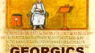 Georgics by VIRGIL read by Various  Full Audio Book [upl. by Drescher68]