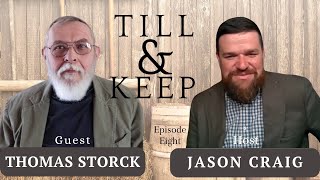 Till amp Keep 8 The Prosperity Gospel with guest Thomas Storck [upl. by Xerxes651]