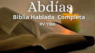 Abdías Biblia Hablada Completa ReinaValera 1960 [upl. by Irrehs994]