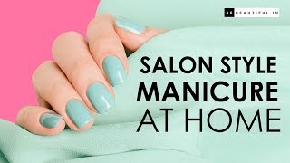 Step By Step Salon Style Manicure At Home  Nail Care Routine  Be Beautiful [upl. by Ahswat]