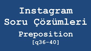 YDSYÖKDİLYDT Preposition Soru Çözümleri  08 q36q40 [upl. by Oren]