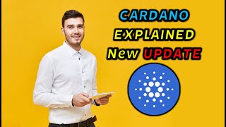 CARDANO ADA EXPLAINED New UPDATE [upl. by Milissent]