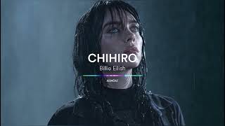 billie eilish  CHIHIRO sped up  reverb TikTok version [upl. by Abate565]