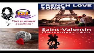 French love songs St Valentin Dj Charly [upl. by Schuman]