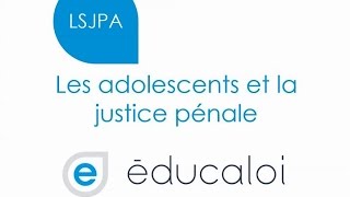 Comprendre la justice pénale pour adolescents [upl. by Assenav]