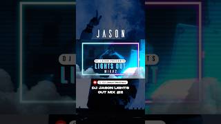 TEASER VIDEO DJ JASON  LIGHTS OUT MIX 2 🔥 mixtape djmix [upl. by Attaymik]