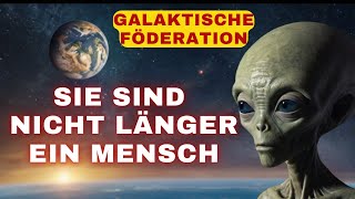 Sternensaaten Ihr seid nicht länger ein Mensch Galaktische Föderation des Lichts [upl. by Ardnaeel201]