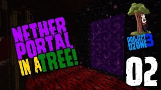 Project Ozone 3 Episode 2  NETHER PORTAL IN A TREE [upl. by Rafaelle]