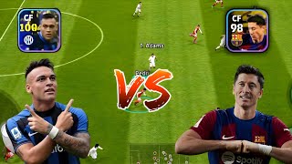 Free lewandoski Vs free Lautaro Martinez😈who is BetterEFootball 2024mobile [upl. by Tigges]