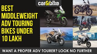 Best Middleweight Adventure Touring Bikes Under 10 Lakh  Motorcycles  carampbike [upl. by Nevs363]