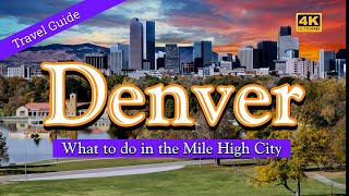 Denver Travel Guide  What to do in The Mile High City [upl. by Oirramed]