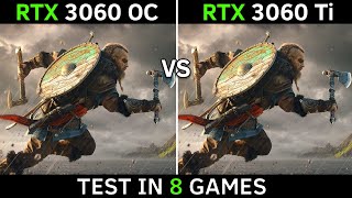 RTX 3060 Overclocked vs RTX 3060 Ti  Test In 8 Games  1440p [upl. by Caresa]