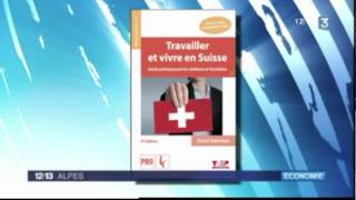 Travailler et vivre en Suisse présentation sur France 3 030214 [upl. by Wentworth45]