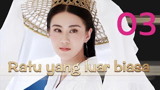 【INDO】Ratu yang luar biasa 03 [upl. by Lizned]