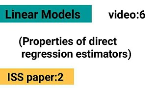 Properties of direct regression estimatorsLSEOLSE  Linear models  ISS paper2 [upl. by Llenyl]