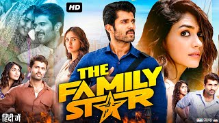 The Family Star Hindi Dubbed Movie  Vijay Deverakonda  Mrunal Thakur  Abhinaya  Review amp Facts [upl. by Olson501]