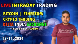 Crypto Live Trading  Bitcoin Live Trading  Delta India Exchange  15112024 [upl. by Coriss37]