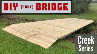 DIY Foot Bridge Build  Creek Series [upl. by Nylyahs587]