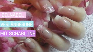 GELNÄGEL VERLÄNGERUNG MIT SCHABLONE  Nageldesign Anleitung [upl. by Angelica24]