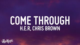 HER  Come Through ft Chris Brown Lyrics [upl. by Asilaj]