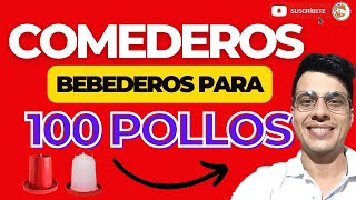 🤩CUANTOS COMEDEROS Y BEBEDEROS PARA 100 POLLOS DE ENGORDE💪 [upl. by Nuncia203]