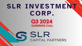 SLR Investment SLRC Q3 2024 Earnings Call [upl. by Fabiolas]