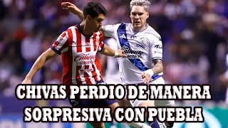 Chivas Perdio Con Puebla Y Dejo Ir Una Gran Oportunidad De Ingresar A La Liguilla Directa [upl. by Shultz]