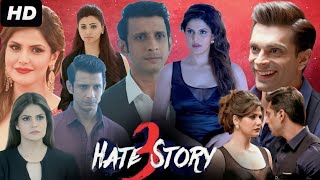 Hate Story 3 Full Movie 1080p HD Karan Singh Grover  Daisy Shah  Zareen Khan  Details Facts HD [upl. by Anna-Diane]