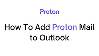 How To Add ProtonMail Account to Outlook with ProtonMail Bridge 2023 [upl. by Karlin]