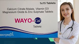 WAYOCAL Tablet Calcium MalateVIT D3Magnesium OxideZinc SulphateUsesSide effect in Pregnancy [upl. by Oniuqa]