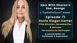 Q amp A with Sharons son George Episode 71 Special Guest Susie Singer Carter [upl. by Victoir]