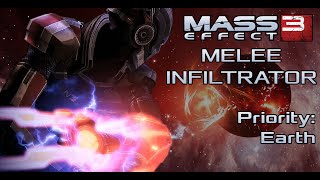 Mass Effect 3 Melee Infiltrator  Earth [upl. by Akela]